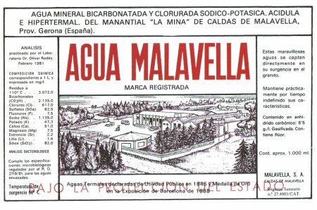 Aigua Malavella, etqueta de 1981.  Sense menció a la radioactivitat, i sense mencions sanitàries.
